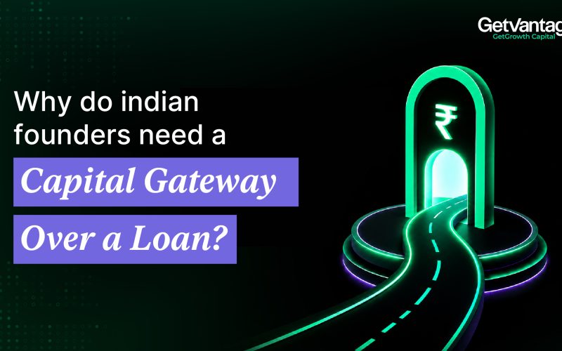 Infographic comparing traditional static business loans with a modern API-driven capital gateway for Indian founders.